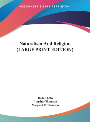 Naturalism and Religion [Large Print] 1169916201 Book Cover