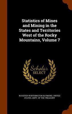 Statistics of Mines and Mining in the States an... 1345694814 Book Cover