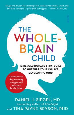 The Whole-Brain Child: 12 revolutionary strateg... 1921844779 Book Cover