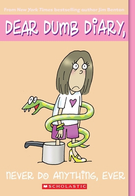 Never Do Anything, Ever (Dear Dumb Diary #4): V... B00A2MRQ6C Book Cover