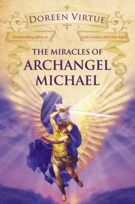 The Miracles of Archangel Michael 1401922058 Book Cover
