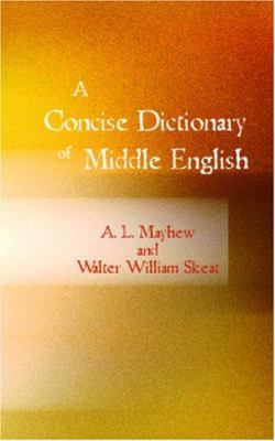 A Concise Dictionary of Middle English 1426442602 Book Cover
