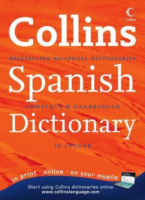 Collins Spanish Dictionary Complete & Unabridged 0007183747 Book Cover