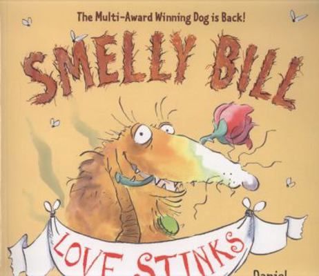 Smelly Bill in Love Stinks 1845394070 Book Cover