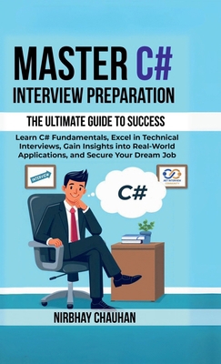 Master C# Interview Preparation: Learn C# Funda... B0DJ8ZQL3Y Book Cover