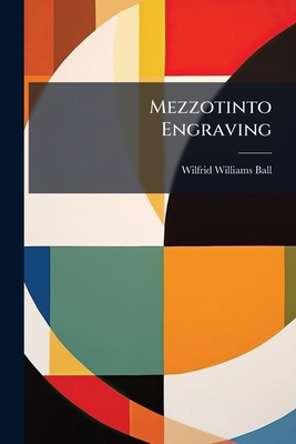 Mezzotinto Engraving 1024707202 Book Cover