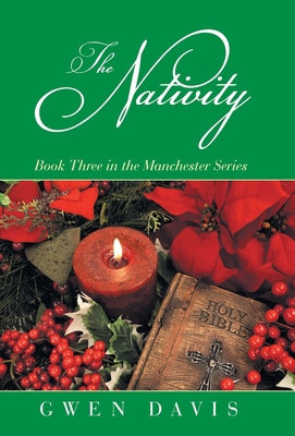 The Nativity: Book Three in the Manchester Series 1982253460 Book Cover