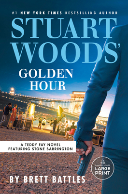 Stuart Woods' Golden Hour [Large Print] 059394917X Book Cover