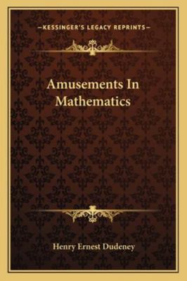 Amusements In Mathematics 1162978341 Book Cover
