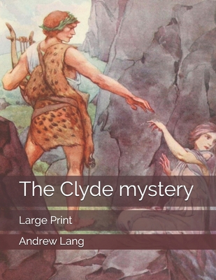 The Clyde mystery: Large Print 1670694453 Book Cover
