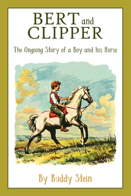 Bert and Clipper: The Ongoing Story of a Boy an...            Book Cover