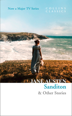 Sanditon: & Other Stories (Collins Classics) 0008325391 Book Cover
