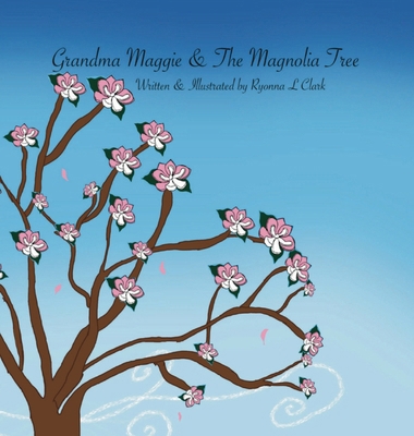 Grandma Maggie & The Magnolia Tree B0DQQWW8N4 Book Cover