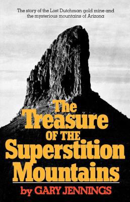 The Treasure of the Superstition Mountains 0393336107 Book Cover