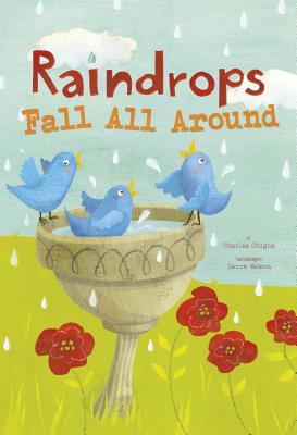 Raindrops Fall All Around 1479560340 Book Cover