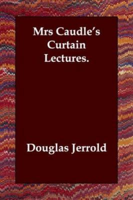 Mrs Caudle's Curtain Lectures. 1846378796 Book Cover