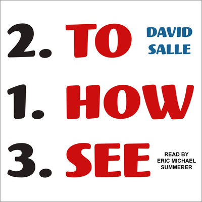 How to See: Looking, Talking, and Thinking abou... 1541415485 Book Cover