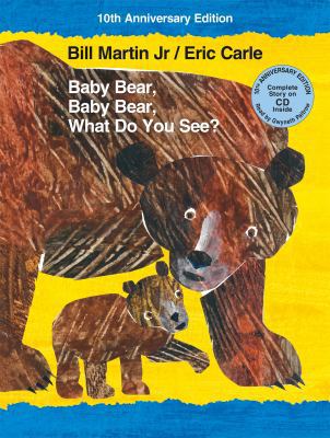 Baby Bear, Baby Bear, What Do You See? 10th Ann... 1627797319 Book Cover
