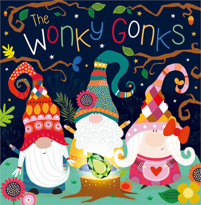 The Wonky Gonks 1803374489 Book Cover