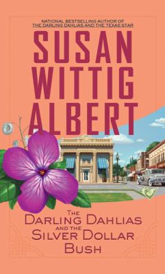 The Darling Dahlias and the Silver Dollar Bush [Large Print] 1410471829 Book Cover