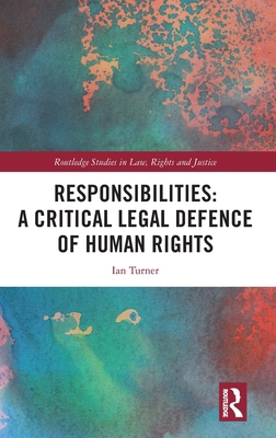 Responsibilities: A Critical Legal Defence of H... 1032663286 Book Cover