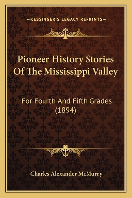 Pioneer History Stories Of The Mississippi Vall... 1164865722 Book Cover