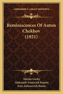 Reminiscences Of Anton Chekhov (1921) 1164843184 Book Cover
