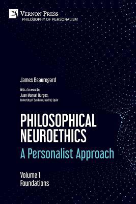 Philosophical Neuroethics: A Personalist Approa... 1622736613 Book Cover