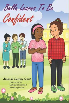 Bella Learns To Be Confident 1092424121 Book Cover