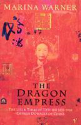 The Dragon Empress: Life and Times of Tz'u-hsi ... B006OHAJMC Book Cover