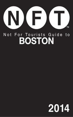 Not for Tourists Guide to Boston 1626360480 Book Cover