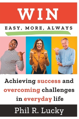 WIN, easy, more, always!: Learn all the secrets... B09TJ5MDMM Book Cover