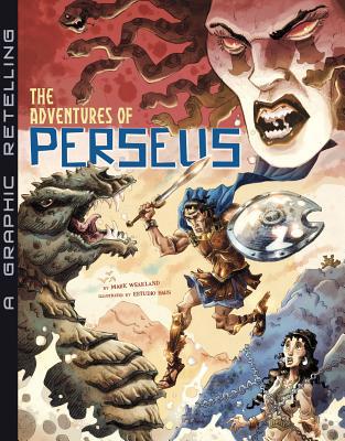 The Adventures of Perseus: A Graphic Retelling 1491420731 Book Cover