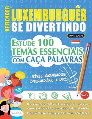 Aprender Luxemburguês Se Divertindo! - Nível Av... [Spanish] B0DYK8X4KC Book Cover