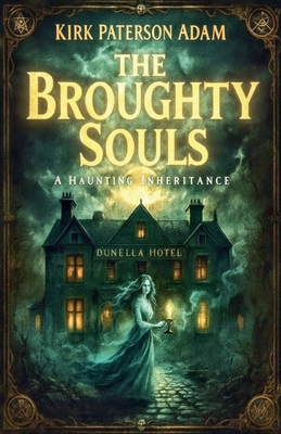 The Broughty Souls B0GFDGHL59 Book Cover