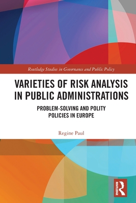 Varieties of Risk Analysis in Public Administra... 0367767465 Book Cover
