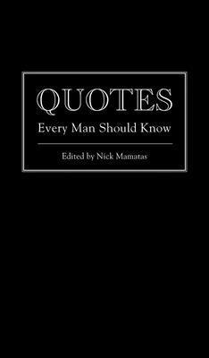 Quotes Every Man Should Know 1594746362 Book Cover