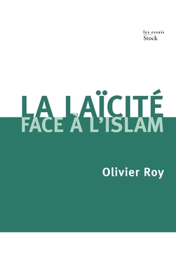 La laïcité face à l'Islam [French] 2234057396 Book Cover