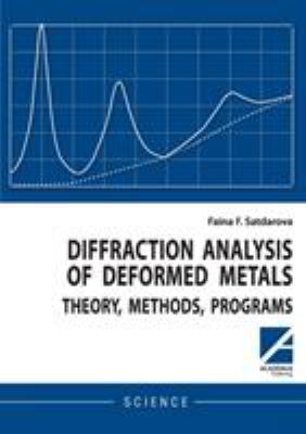 Diffraction analysis of deformed metals: theory... 1494600161 Book Cover