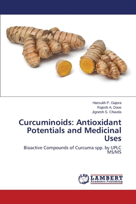 Curcuminoids: Antioxidant Potentials and Medici... 3659534226 Book Cover