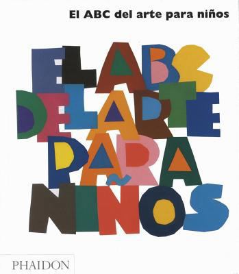 El ABC del Arte Para Niños - Blanco (Art Book f... [Spanish] 0714898635 Book Cover