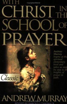 With Christ in the School of Prayer 0882707795 Book Cover