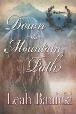 Down The Mountain Path: Western Romance on the ... B09M8PX62Q Book Cover