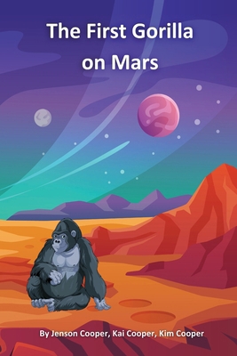The First Gorilla on Mars B0D3FL2B7N Book Cover