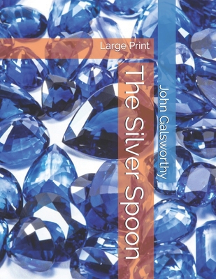 The Silver Spoon: Large Print 1695383788 Book Cover