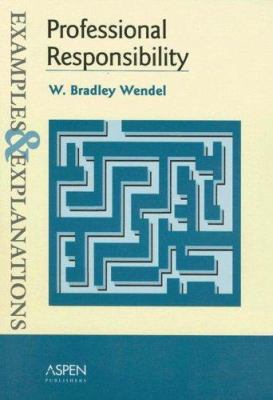 Professional Responsibility : Examples and Expl... 0735540926 Book Cover