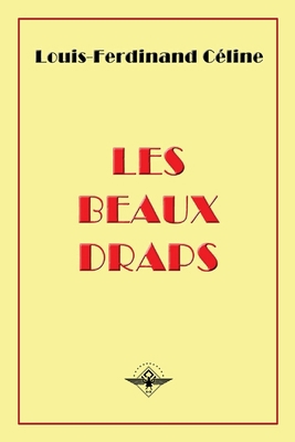 Les beaux draps [French] 1648580416 Book Cover
