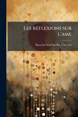 Les réflexions sur l'ame [Hebrew] 1295357364 Book Cover