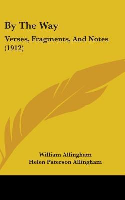 By The Way: Verses, Fragments, And Notes (1912) 1436627850 Book Cover