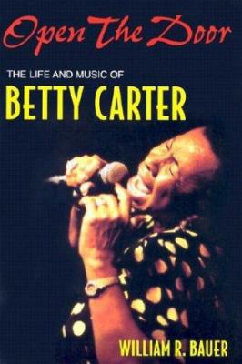 Open the Door: The Life and Music of Betty Carter 0472067915 Book Cover